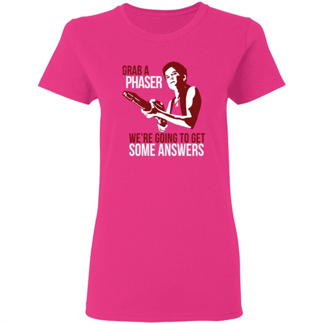 Grab A Phaser We're Going To Get Some Answers T Shirt Terry Farrell Grab A Phaser We're Going To Get Some Answers T Shirt Terry Farrell