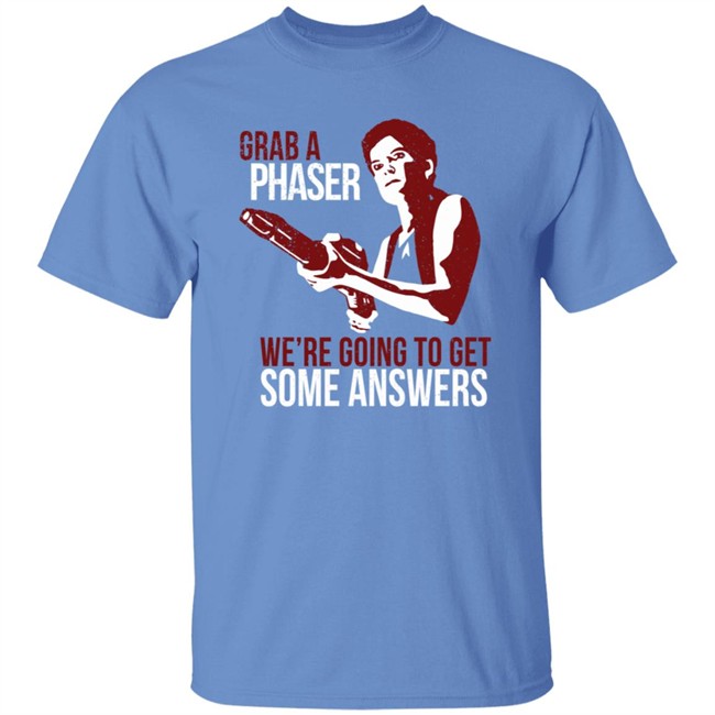 Grab A Phaser We're Going To Get Some Answers T Shirt Terry Farrell