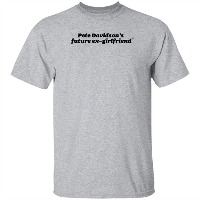 Giggly Squad Merch Pete Davidson's Future Ex-Girlfriend White Shirt Giggly Squad Merch Pete Davidson's Future Ex-Girlfriend White Shirt