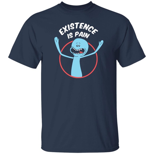 Mr. Meeseeks Existence Is Pain T Shirt Redwolf Merch Mr. Meeseeks Existence Is Pain T Shirt Redwolf Merch