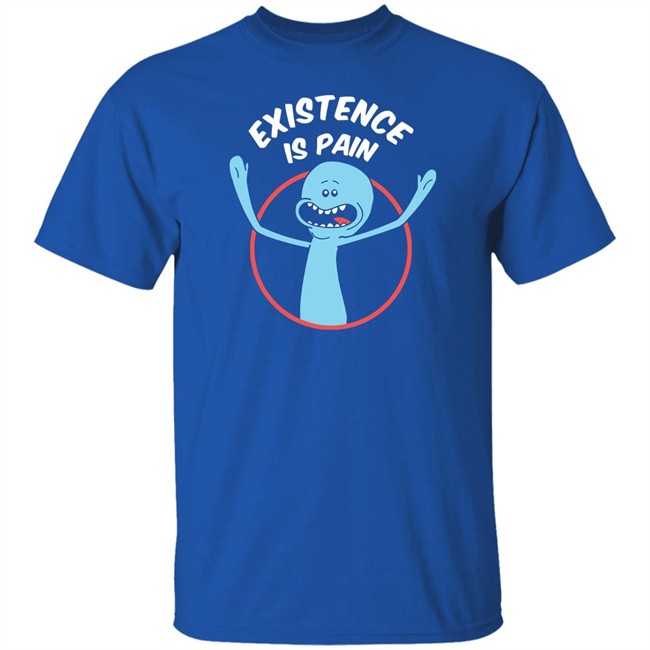 Mr. Meeseeks Existence Is Pain T Shirt Redwolf Merch Mr. Meeseeks Existence Is Pain T Shirt Redwolf Merch