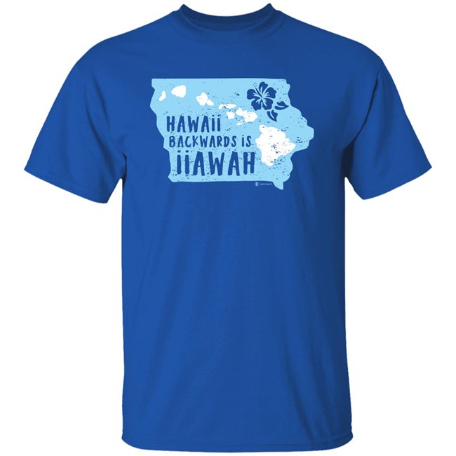 Hawaii Backwards Is Iiawah T Shirt Bozz Prints Merch Hawaii Backwards Is Iiawah T Shirt Bozz Prints Merch