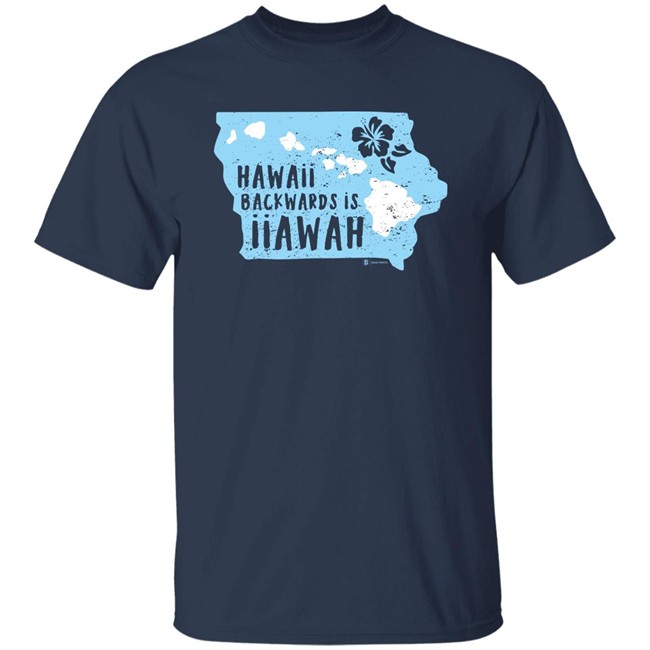 Hawaii Backwards Is Iiawah T Shirt Bozz Prints Merch Hawaii Backwards Is Iiawah T Shirt Bozz Prints Merch