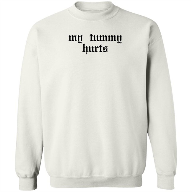 My Tummy Hurts Sweatshirt Scrunchie Queen My Tummy Hurts Sweatshirt Scrunchie Queen