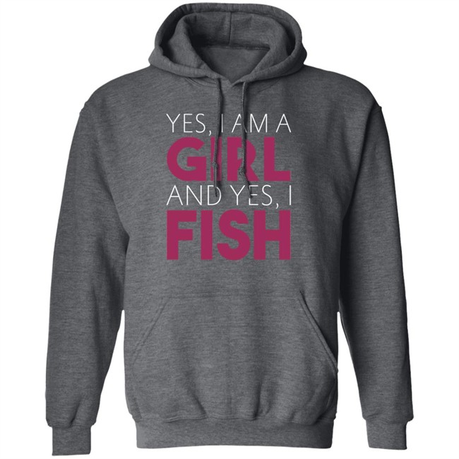 MatttGFX Yes I Am A Girl And Yes I Fish Shirt MatttGFX Yes I Am A Girl And Yes I Fish Shirt