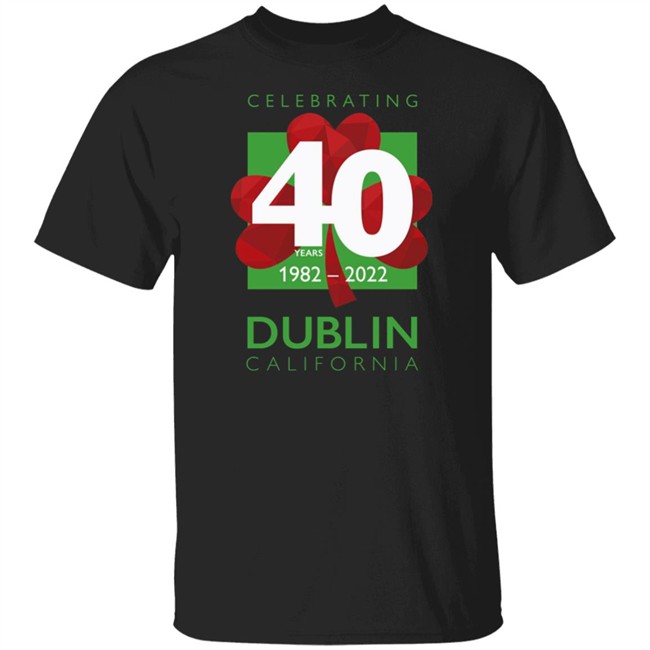 Celebrating 40Th Dublin California 1982 2022 Shirt