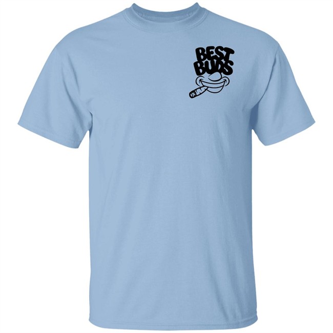 Best Buds Merch Best Buds T Shirt Best Buds Merch Best Buds T Shirt