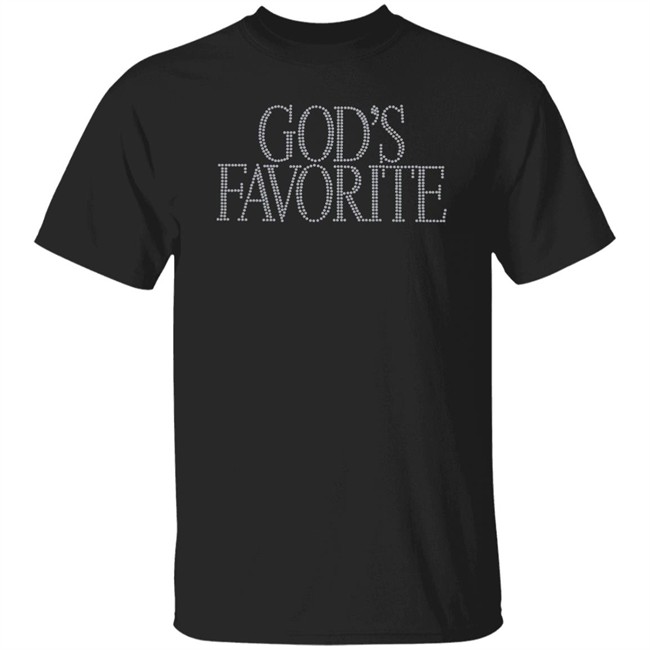 God's Favorite Shirt Meganbitchell