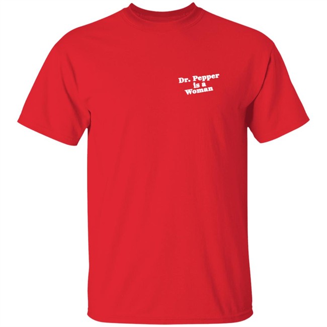 Bonfire Store Shop Merch Notviking Dr Pepper Is A Woman Tee Shirt