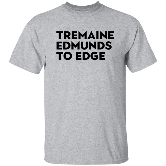 Tremaine Edmunds To Edge Shirt Anthony Cover Tremaine Edmunds To Edge Shirt Anthony Cover
