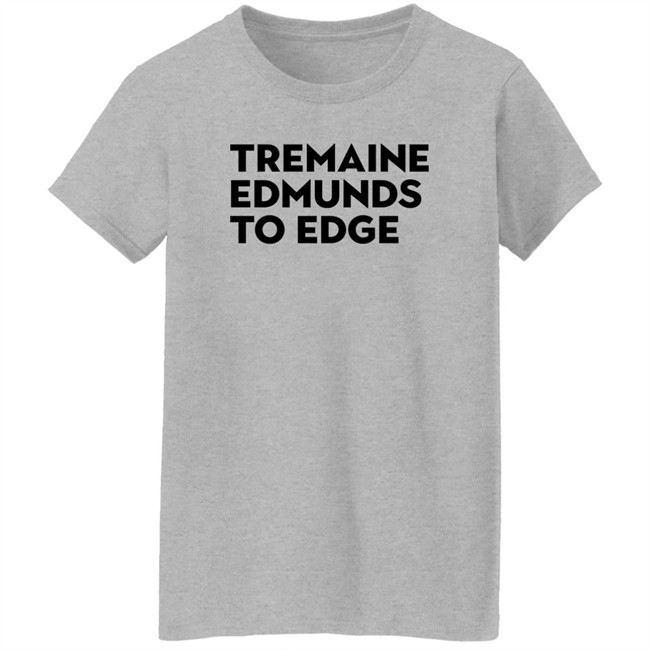 Tremaine Edmunds To Edge Shirt Anthony Cover Tremaine Edmunds To Edge Shirt Anthony Cover