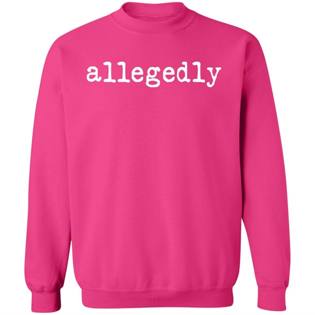 Allegedly T Shirt Emily Galvin Almanza Allegedly T Shirt Emily Galvin Almanza