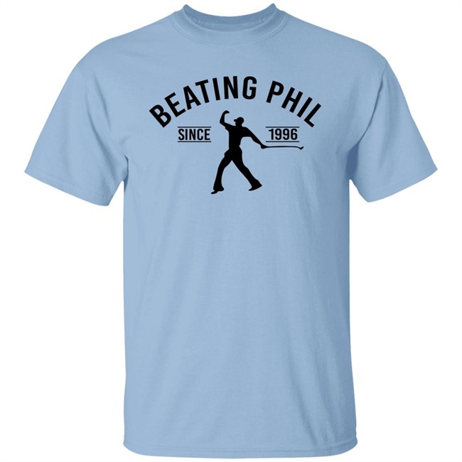 Beating Phil Since 1996 Shirt Willy Wilcox Beating Phil Since 1996 Shirt Willy Wilcox