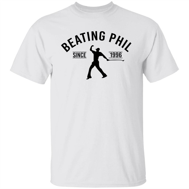 Beating Phil Since 1996 Shirt Willy Wilcox Beating Phil Since 1996 Shirt Willy Wilcox