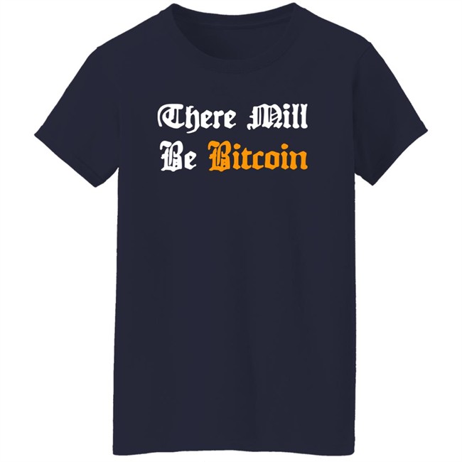 Steve Barbour There Mill Be Bitcoin Long Sleeve T Shirt Jroper_10 Steve Barbour There Mill Be Bitcoin Long Sleeve T Shirt Jroper_10