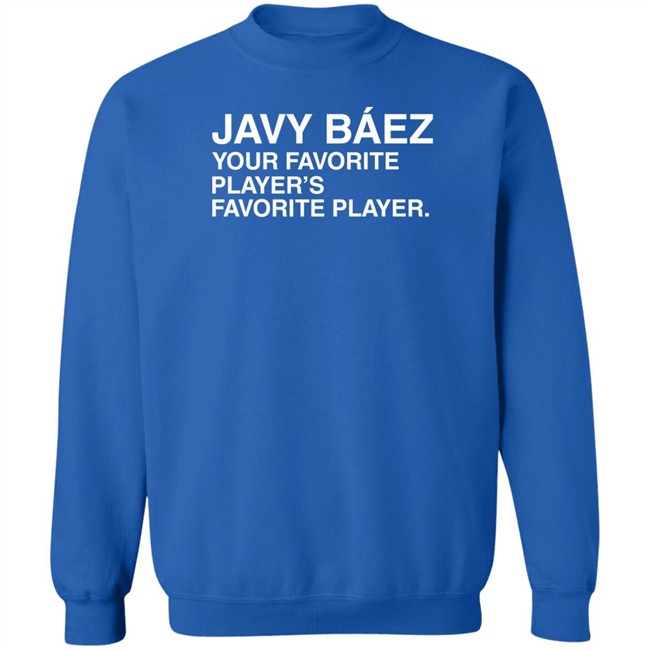 Obvious Shirts Javy Baez Your Favorite Player's Favorite Player T Shirt Funky Cold Luda Obvious Shirts Javy Baez Your Favorite Player's Favorite Player T Shirt Funky Cold Luda