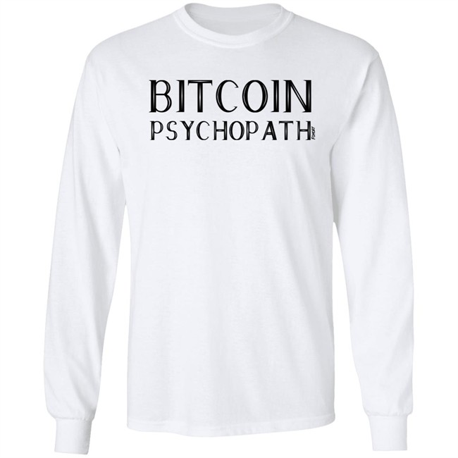 Bitcoin Psychopath T Shirt Fomo21 Shop Merch Bitcoin Psychopath T Shirt Fomo21 Shop Merch