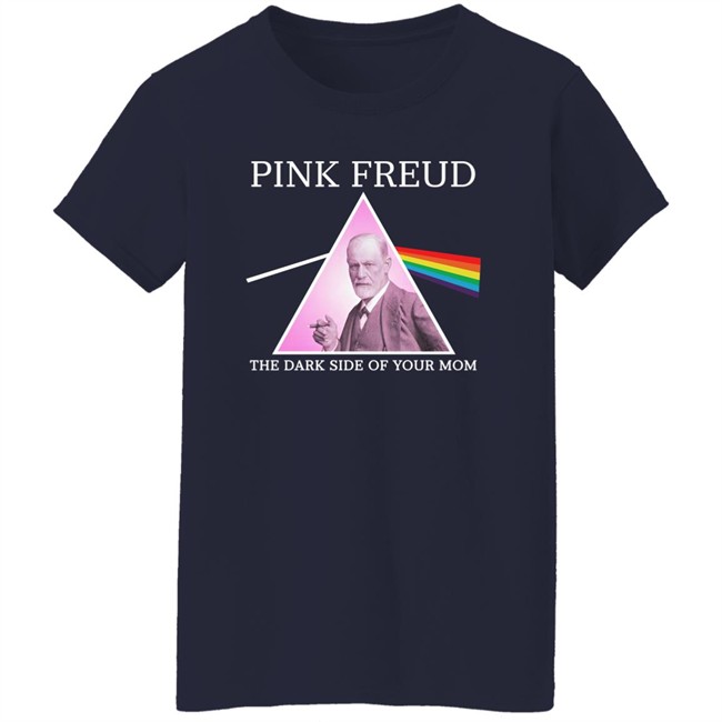 Pink Freud Dark Side Of Your Mom T Shirt Vlctorianchild Pink Freud Dark Side Of Your Mom T Shirt Vlctorianchild