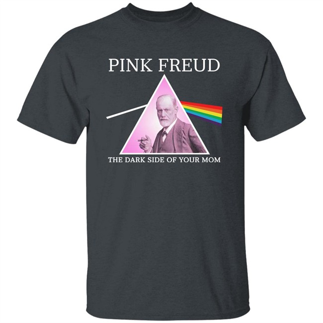 Pink Freud Dark Side Of Your Mom T Shirt Vlctorianchild Pink Freud Dark Side Of Your Mom T Shirt Vlctorianchild