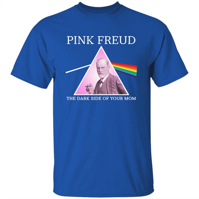 Pink Freud Dark Side Of Your Mom T Shirt Vlctorianchild Pink Freud Dark Side Of Your Mom T Shirt Vlctorianchild