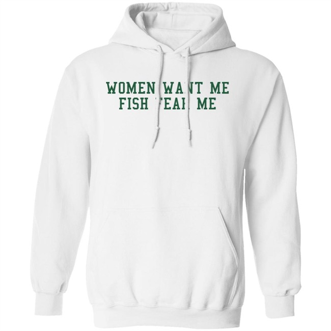 Fish Want Me Women Fear Me T Shirt Cataleya Fish Want Me Women Fear Me T Shirt Cataleya