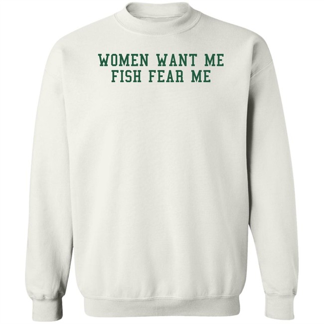Fish Want Me Women Fear Me T Shirt Cataleya Fish Want Me Women Fear Me T Shirt Cataleya