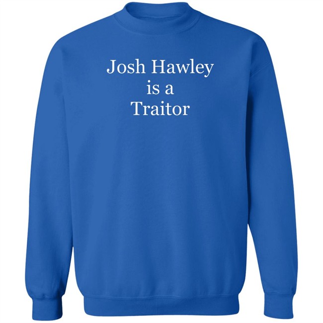 Corn Fed Threads Store Merch Josh Hawley Is A Traitor Shirt Clairewitz1 Corn Fed Threads Store Merch Josh Hawley Is A Traitor Shirt Clairewitz1