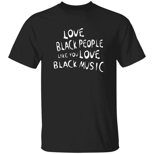 Supervsn X Coachella Braxton Cook Love Black People Like You Love Black Music Tee Shirt