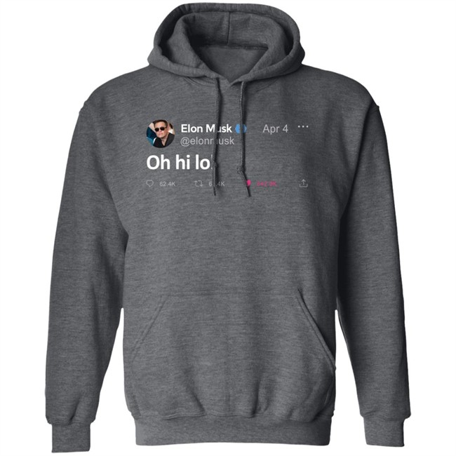 Elon Musk Tweet Oh Hi Lol T Shirt The Daily Wire Merch Elon Musk Tweet Oh Hi Lol T Shirt The Daily Wire Merch