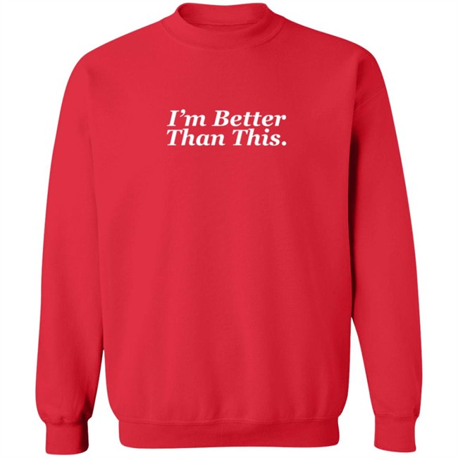 Philip DeFranco Merch I'm Better Than This Hoodie Philip DeFranco Merch I'm Better Than This Hoodie