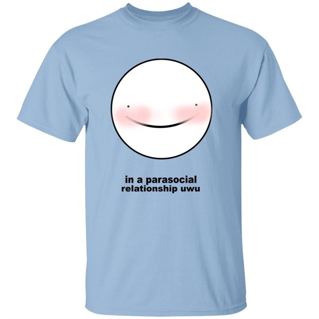 Catradeboo Dream In a Parasocial Relationship Uwu Shirt