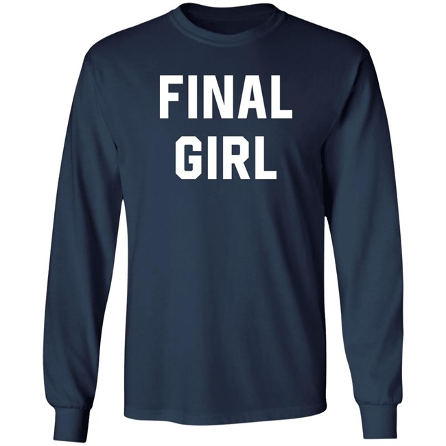Final Girl T Shirt Chvrches Merch The Judds Final Tour 2022 Final Moments Tv Show Final Girl T Shirt Chvrches Merch The Judds Final Tour 2022 Final Moments Tv Show