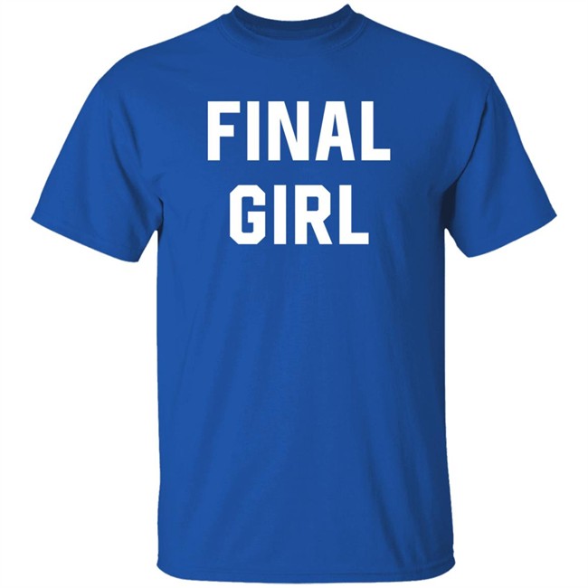 Final Girl T Shirt Chvrches Merch The Judds Final Tour 2022 Final Moments Tv Show Final Girl T Shirt Chvrches Merch The Judds Final Tour 2022 Final Moments Tv Show