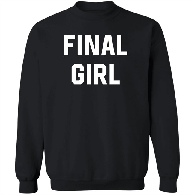 Final Girl T Shirt Chvrches Merch The Judds Final Tour 2022 Final Moments Tv Show Final Girl T Shirt Chvrches Merch The Judds Final Tour 2022 Final Moments Tv Show