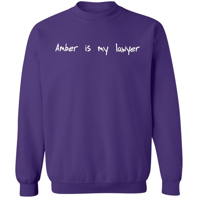 Amber Is My Lawyer T Shirt Amber Goodwin Amber Is My Lawyer T Shirt Amber Goodwin