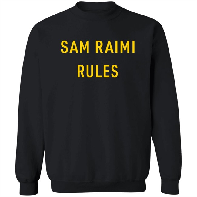 Sam Raimi Rules Shirt Sam Raimi Rules Shirt