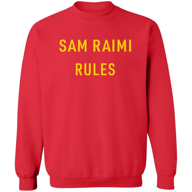 Sam Raimi Rules Shirt Sam Raimi Rules Shirt