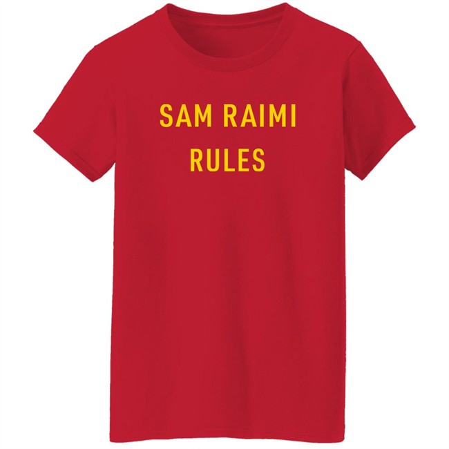 Sam Raimi Rules Shirt Sam Raimi Rules Shirt