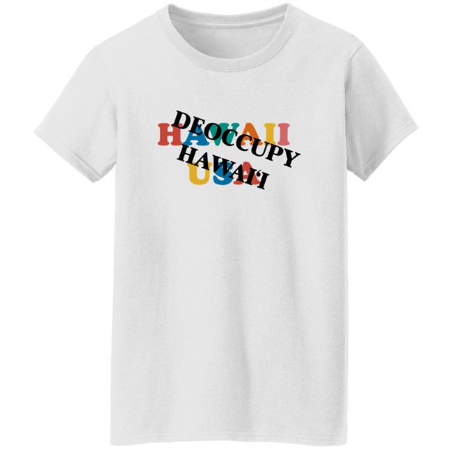Hawaii Usa Deoccupy Hawaii Shirt Hawaii Usa Deoccupy Hawaii Shirt