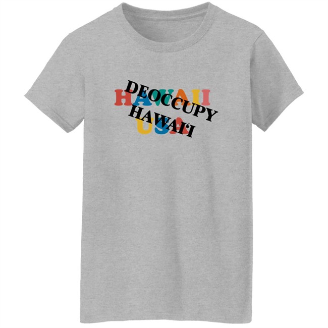 Hawaii Usa Deoccupy Hawaii Shirt Hawaii Usa Deoccupy Hawaii Shirt