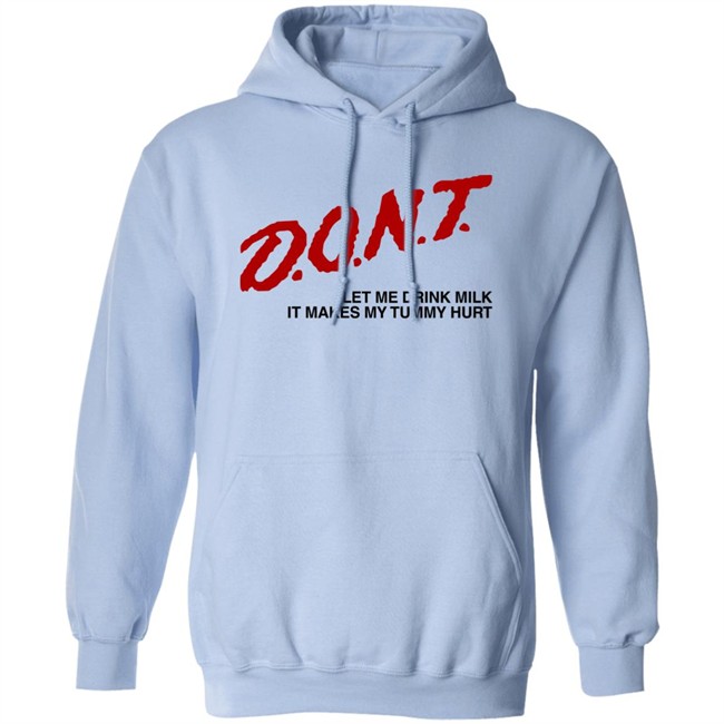 Dont Let Me Drink Milk It Makes My Tummy Hurt Shirt Crying In The Club Merch Thispicgoeshard Dont Let Me Drink Milk It Makes My Tummy Hurt Shirt Crying In The Club Merch Thispicgoeshard