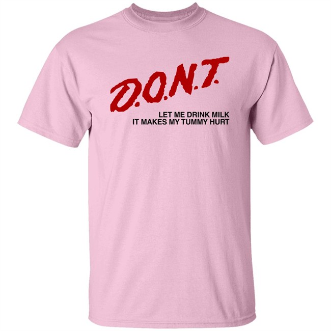 Dont Let Me Drink Milk It Makes My Tummy Hurt Shirt Crying In The Club Merch Thispicgoeshard Dont Let Me Drink Milk It Makes My Tummy Hurt Shirt Crying In The Club Merch Thispicgoeshard