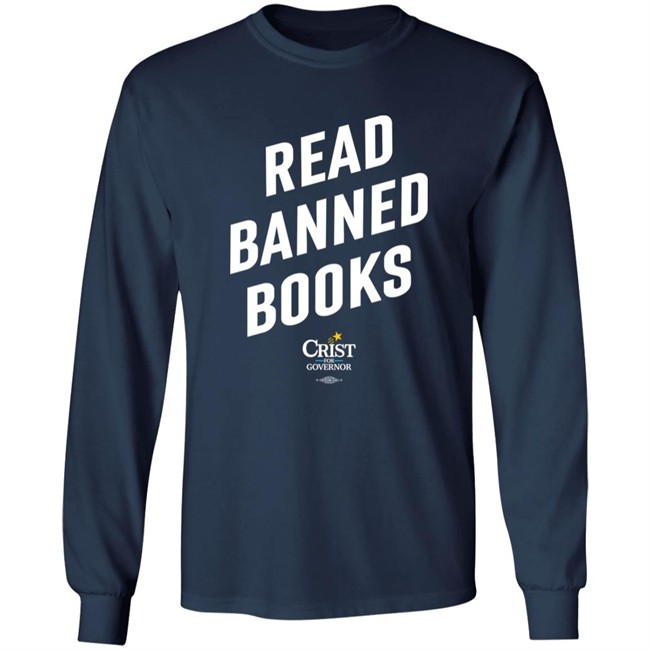 Charlie Crist Store Read Banned Books Crist For Governor Shirt Ron DeSantis Charlie Crist Store Read Banned Books Crist For Governor Shirt Ron DeSantis