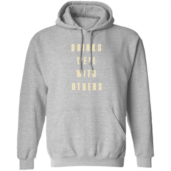 Drinks Well With Others Shirt Happy Things 2020 Drinks Well With Others Shirt Happy Things 2020