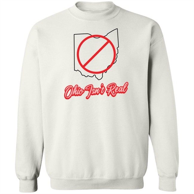 Morgan Trau Thememeporium Ohio Isn't Real T Shirt Thememeporium Merchandise Morgan Trau Thememeporium Ohio Isn't Real T Shirt Thememeporium Merchandise