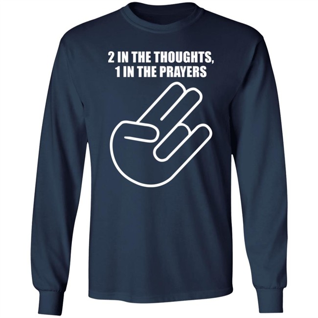 2 In The Thoughts 1 In The Prayers Shirt Agriasdrummer 2 In The Thoughts 1 In The Prayers Shirt Agriasdrummer