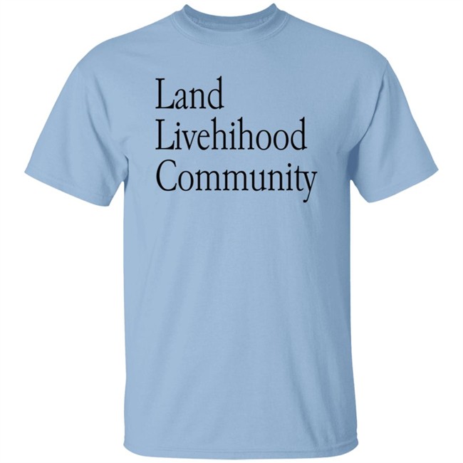 Corn Fed Threads Land Livehihood Community Tee Shirt