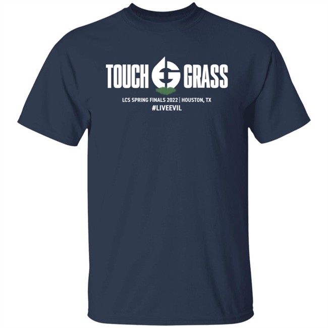 Touch Grass Tee Evil Geniuses Shirts Evil Geniuses Shop Merch Touch Grass Lcs Spring Finals 2022 Houston Tx Liveevil T Shirt Touch Grass Tee Evil Geniuses Shirts Evil Geniuses Shop Merch Touch Grass Lcs Spring Finals 2022 Houston Tx Liveevil T Shirt