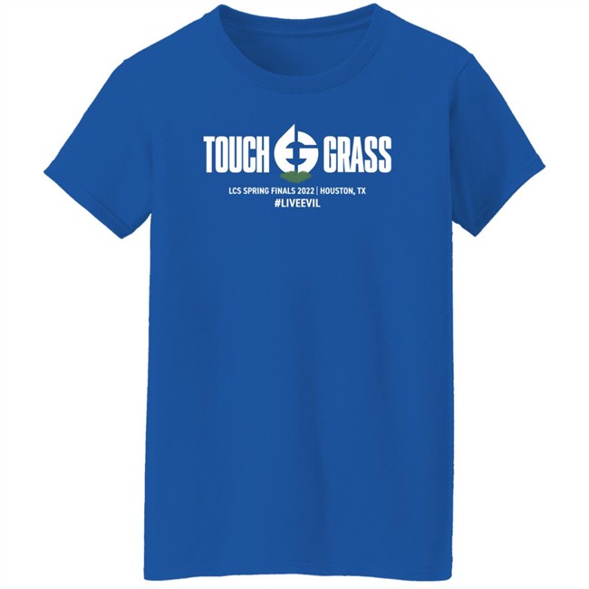 Touch Grass Tee Evil Geniuses Shirts Evil Geniuses Shop Merch Touch Grass Lcs Spring Finals 2022 Houston Tx Liveevil T Shirt Touch Grass Tee Evil Geniuses Shirts Evil Geniuses Shop Merch Touch Grass Lcs Spring Finals 2022 Houston Tx Liveevil T Shirt