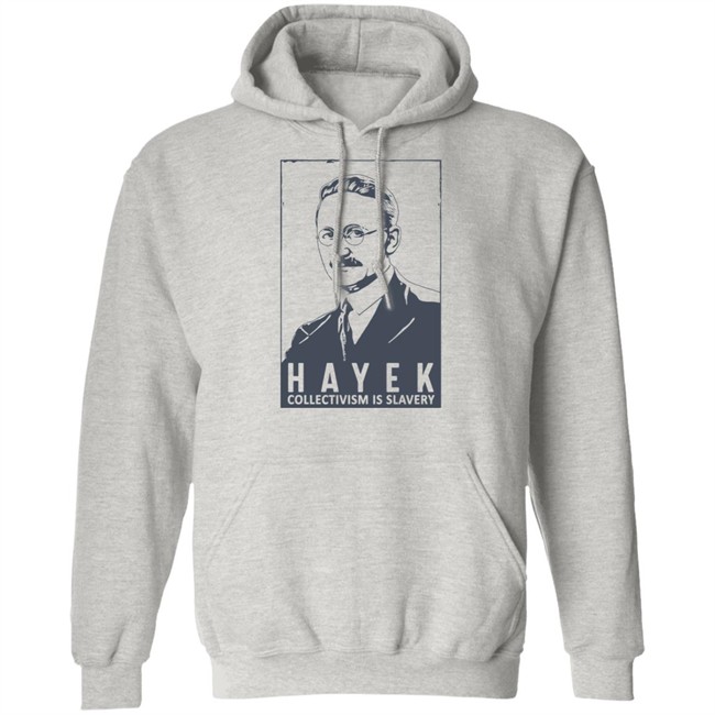 Hayek Collectivism Is Slavery Shirt The Friedrich Hayek Libertas Bella Merch Hayek Collectivism Is Slavery Shirt The Friedrich Hayek Libertas Bella Merch